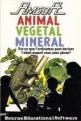 Animal Vegetable Mineral