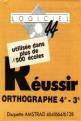 Reussir Orthographe 4e - 3e