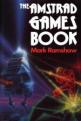 The Amstrad Games Book (Book) For The Amstrad CPC464/664