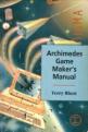 Archimedes Game Maker's Manual (Book) For The Archimedes A3000/A5000