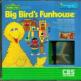 Big Bird's Funhouse Front Cover