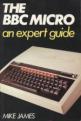 The BBC Micro: An Expert Guide (Book) For The BBC Model B