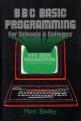 BBC BASIC Programming For Schools And Colleges Front Cover