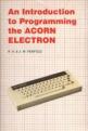 An Introduction To Programming The Acorn Electron Front Cover