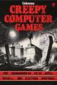 Creepy Computer Games (Book) For The Spectrum 16K/48K/BBC A/BBC B/Electron