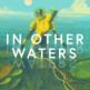 In Other Waters Front Cover