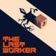 The Last Worker Front Cover