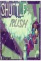 Shuttle Rush Front Cover