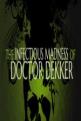 The Infectious Madness of Doctor Dekker Front Cover