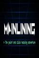 Mainlining