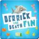 Derrick The Deathfin Front Cover