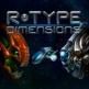 R-Type Dimensions Front Cover