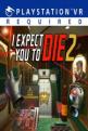 I Expect You To Die 2: The Spy And The Liar