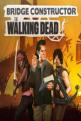 Bridge Constructor: The Walking Dead Front Cover
