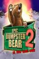 Epic Dumpster Bear 2: He Who Bears Wins Front Cover