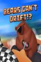 Bears Can't Drift!? Front Cover