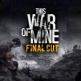 This War Of Mine: Final Cut Front Cover