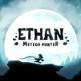 Ethan: Meteor Hunter Front Cover