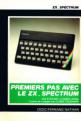 Premiers Pas Avec Le ZX Spectrum (Book) For The Spectrum 48K