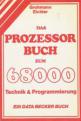 Das Prozessor Buch Zum 68000 Technik & Programmierung Front Cover