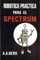 Robotica Practica Para El Spectrum (Book) For The Spectrum 48K