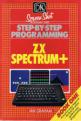 Step-by-Step Programming ZX Spectrum+ - Book One Front Cover