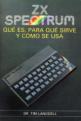 ZX Spectrum Que Es Para Que Sirve Y Como Se Usa Edition 3 Front Cover