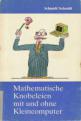 Mathematische Knobeleien mit und ohne Kleincomputer Front Cover