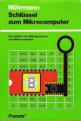 Schlussel Zum Mikrocomputer Front Cover