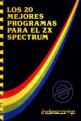 Los 20 Mejores Programas Para El ZX Spectrum 2nd Edition Front Cover