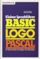 Kleiner Sprachfuhrer BASIC, LOGO, PASCAL Front Cover