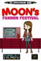 Moon's Fandom Festival
