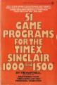 51 Game Programs For The Timex Sinclair 1000 and 1500 (Book) For The Spectrum 48K