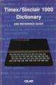 Timex/Sinclair 1000 Dictionary and Reference Guide (Book) For The Spectrum 48K