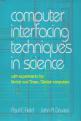 Computer Interfacing Techniques In Science Front Cover