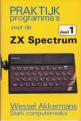 Praktijk Programma's voor de ZX Spectrum deel 1 (Book) For The Spectrum 48K