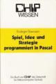 Spiel, Idee und Strategie Programmiert In Pascal Front Cover