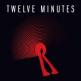 Twelve Minutes Front Cover