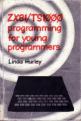 ZX81/TS1000 Programming For Young Programmers (Book) For The Sinclair ZX81