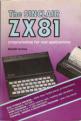 The Sinclair ZX81: Programming For Real Applications Front Cover