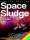 Space Sludge