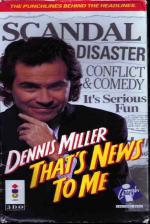 Dennis Miller: That's News To Me Front Cover