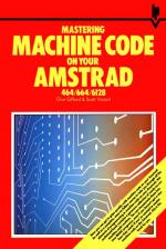 Mastering Machine Code On Your Amstrad 464/664/6128 Front Cover