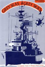 Grey Seas, Grey Skies: Tactical Modern Naval Combat Front Cover