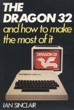 The Dragon 32 And How To Make The Most Of It Front Cover