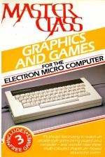 Graphics And Games For The Electron Front Cover