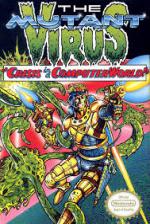 The Mutant Virus: Crisis In A Computer World Front Cover