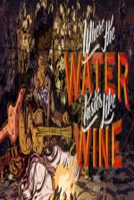 Where the Water Tastes Like Wine Front Cover