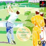 Big Challenge Golf: Tokyo Yomiuri Country Club Hen Front Cover