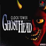 Clock Tower : Ghost Head Front Cover